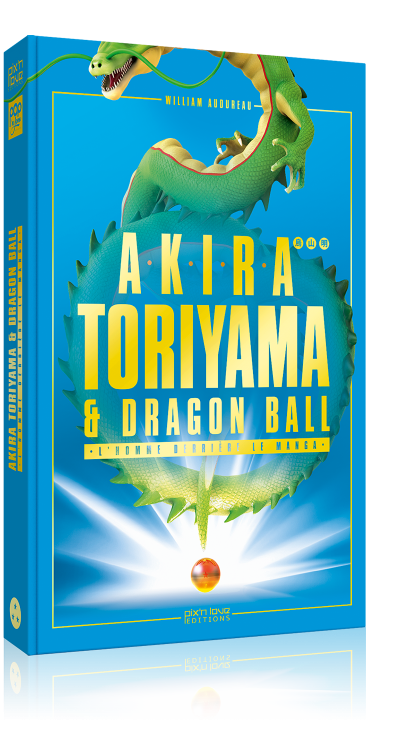 Akira Toriyama et Dragon Ball – L'homme derrière le manga